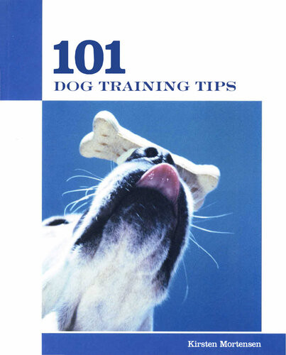 101 Dog Training Tips Kirsten Mortensen
