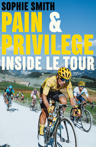 Pain And Privilege Inside Le Tour Sophie Smith