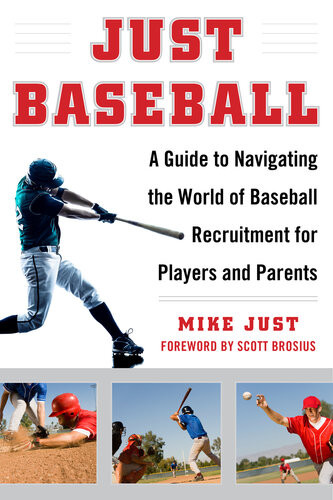 Just Baseball A Practical Downtoearth Guide To The World Of Baseball Mike Just