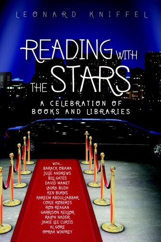 Reading With The Stars A Celebration Of Books And Libraries Leonard Kniffel