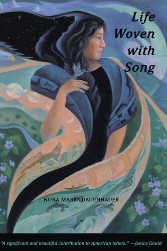 Life Woven With Song Nora Marks Dauenhauer