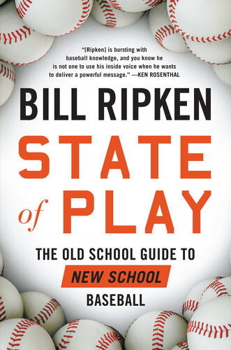 State Of Play The Old School Guide To New School Baseball Bill Ripken