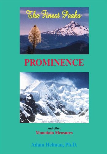 The Finest Peaks Prominence And Other Mountain Measures Adam Helman