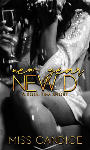 New Year New D A Soul Ties Short Candice Miss