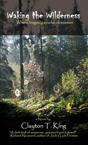 Waking The Wilderness Clayton King
