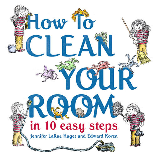 How To Clean Your Room In 10 Easy Steps Jennifer Larue Huget