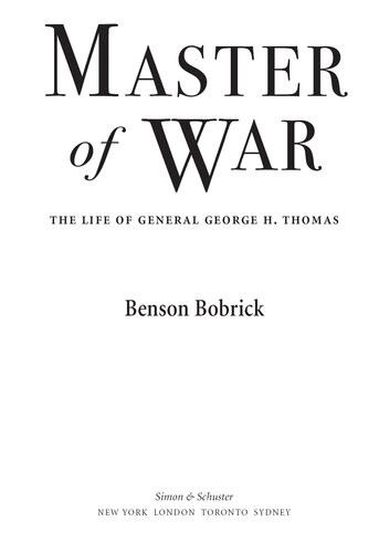 Master Of War The Life Of General George H Thomas Benson Bobrick