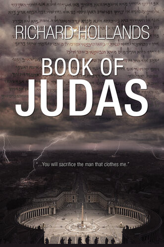 Book Of Judas Richard Hollands
