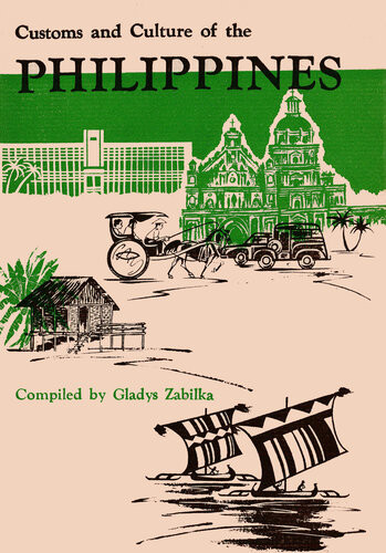 Customs And Culture Of The Phillippines Gladys Zabilka