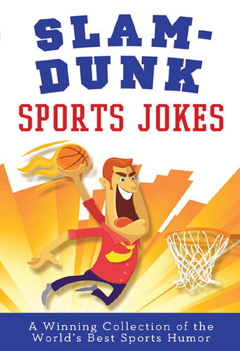 Slamdunk Sports Jokes Paul M Miller