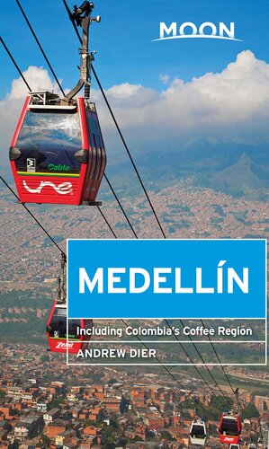 Medelln Including Colombias Coffee Region Andrew Dier
