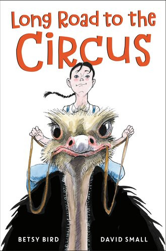 Long Road To The Circus Betsy Bird