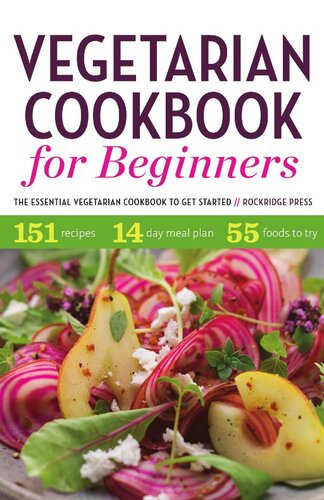 Vegetarian Cookbook For Beginners The Essential Vegetarian Cookbook To Get Started Rockridge Press