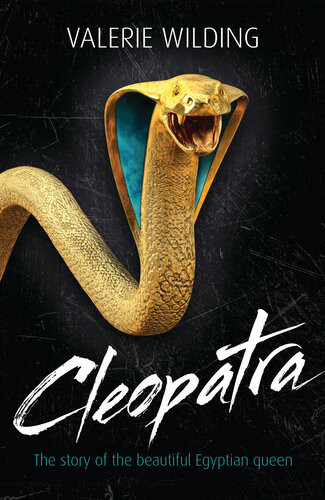 Cleopatra The Story Of The Beautiful Egyptian Queen Valerie Wilding