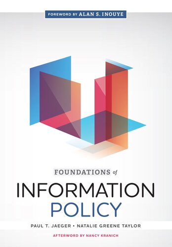 Foundations Of Information Policy Paul T Jaeger Natalie Greene Taylor