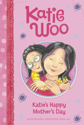 Katies Happy Mothers Day Fran Manushkin