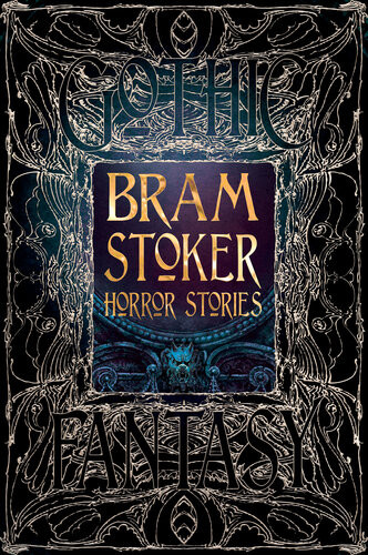 Bram Stoker Horror Stories Bram Stoker