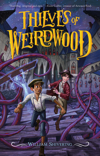 Thieves Of Weirdwood Christian Mckay Heidicker William Shivering