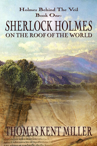Sherlock Holmes On The Roof Of The World Thomas Kent Miller