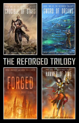 The Reforged Trilogy Erica Lindquist Aron Christensen