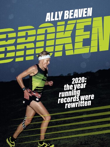 Broken 2020 The Year Running Records Were Rewritten Ally Beaven