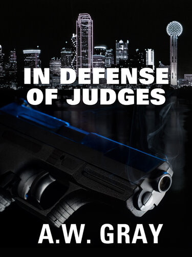 In Defense Of Judges Aw Gray