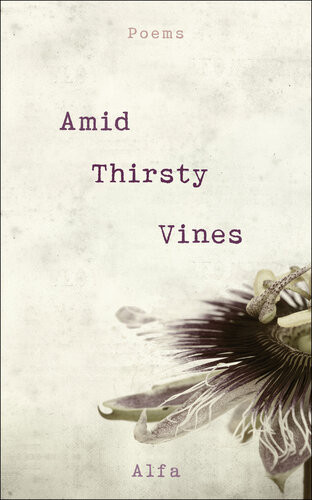 Amid Thirsty Vines Alfa