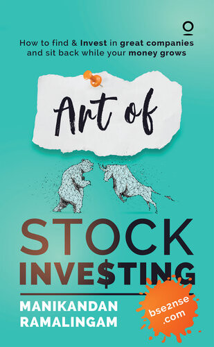 Art Of Stock Investing How To Find Invest In Great Companies And Sit Backwhile Your Money Grows Manikandan Ramalingam
