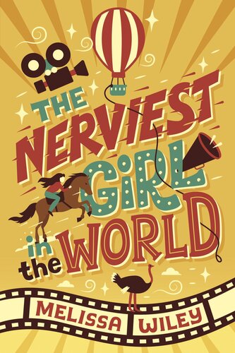 The Nerviest Girl In The World Melissa Wiley