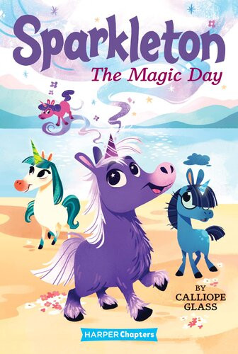 The Magic Day Sparkleton 1 Calliope Glass