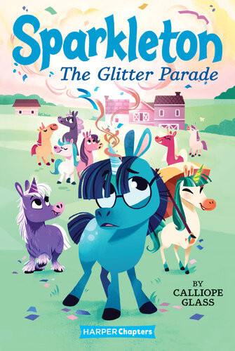 The Glitter Parade Sparkleton 2 Calliope Glass