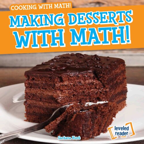 Making Desserts With Math Santana Hunt