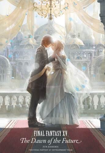 Final Fantasy Xv The Dawn Of The Future Jun Eishima Final Fantasy Xv Team