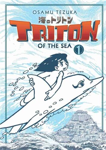 Triton Of The Sea Volume 1 1st Edition Osamu Tezuka