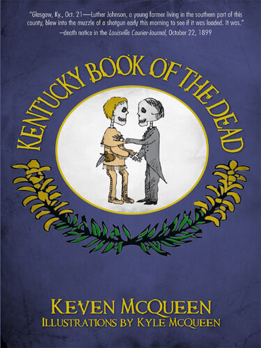 Kentucky Book Of The Dead Keven Mcqueen