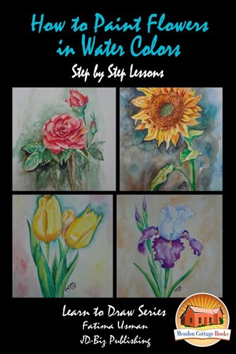 How To Paint Flowers In Water Colors Step By Step Lessons Fatima Usman