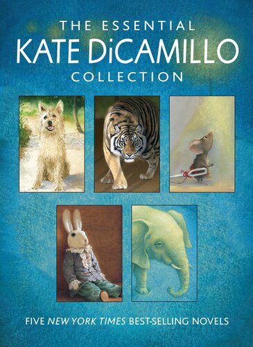 The Essential Kate Dicamillo Collection Kate Dicamillo