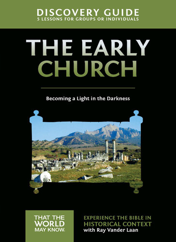 Early Church Discovery Guide Becoming A Light In The Darkness Ray Vander Laan