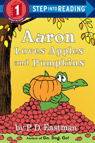 Aaron Loves Apples And Pumpkins Pd Eastman