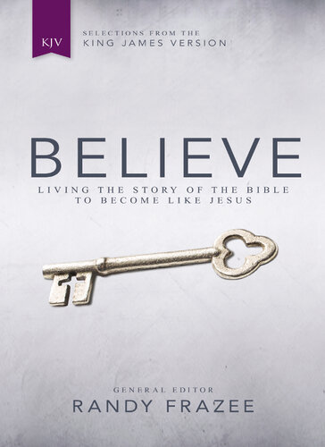 Believe Kjv Living The Story Of The Bible To Become Like Jesus Zondervan