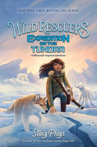 Expedition On The Tundra Wild Rescuers Book 3 Stacyplays