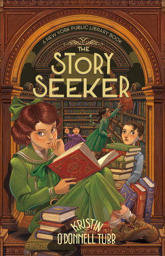 The Story Seekera New York Public Library Book Kristin Odonnell Tubb