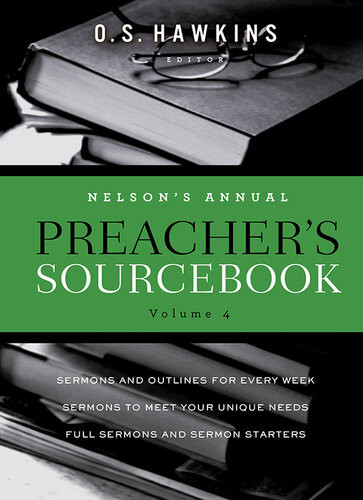 Nelsons Annual Preachers Sourcebook Volume 4 Thomas Nelson