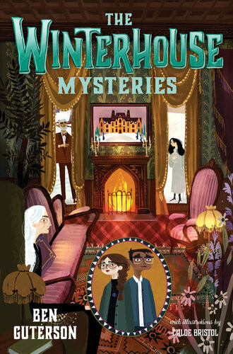 The Winterhouse Mysteries Ben Guterson