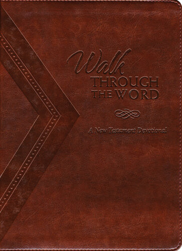 Walk Through The Word A New Testament Devotional Thomas Nelson