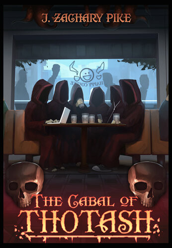 The Cabal Of Thotash J Zachary Pike