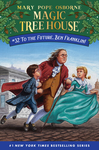 To The Future Ben Franklin Mary Pope Osborne