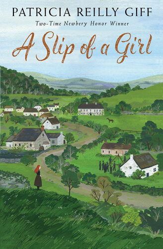 A Slip Of A Girl Patricia Reilly Giff