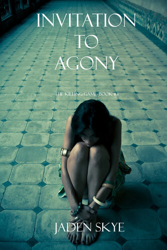 Invitation To Agony The Killing Gamebook 3 Jaden Skye