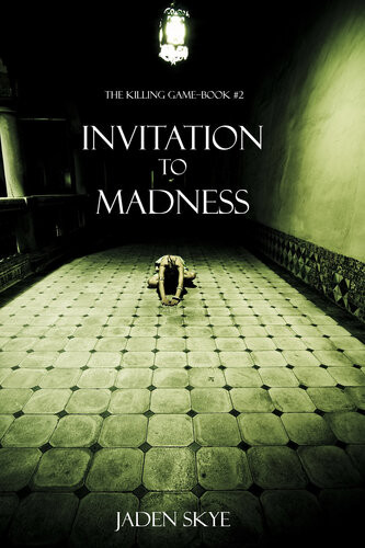Invitation To Madness The Killing Gamebook 2 Jaden Skye